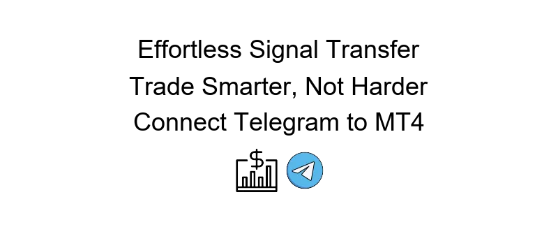 any way to copy trading signals from telegram to mt4 made simple with easy steps and user-friendly guidance for traders